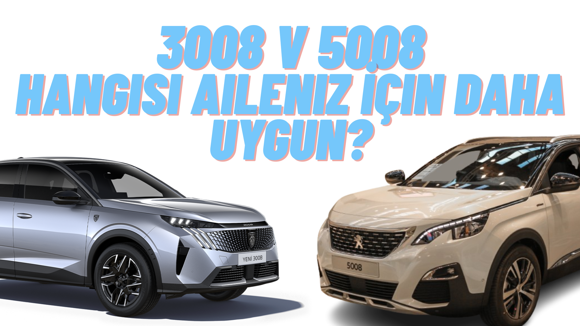 Peugeot 3008 ve 5008 karşılaştırma